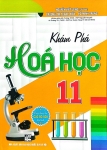 KHÁM PHÁ HÓA HỌC LỚP 11 (Dùng chung cho các bộ SGK hiện hành)